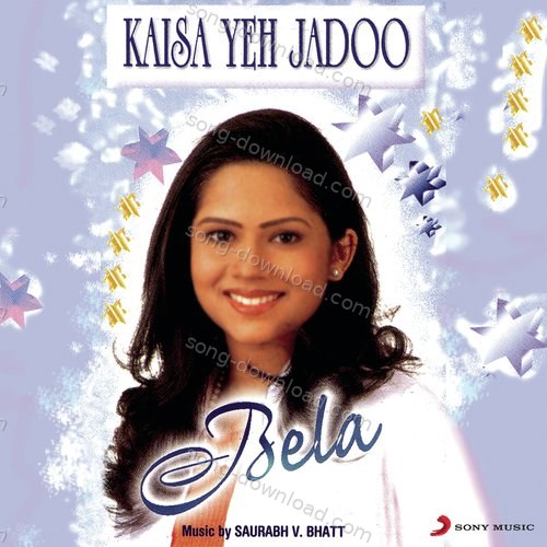 Kaisa Yeh Jadoo Bela Shende MP3 Download